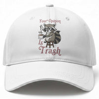Funny Sarcastic Raccoon Coffee Lover Baseball Cap Your Opinion Is Trash Gift
