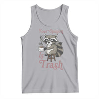 Funny Sarcastic Raccoon Coffee Lover Tank Top Your Opinion Is Trash Gift - Wonder Print Shop