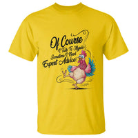 Of Course I Talk To Myself I Need Expert Advice T Shirt Funny Sarcastic Quote - Wonder Print Shop