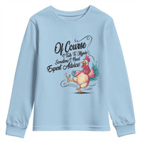 Of Course I Talk To Myself I Need Expert Advice Youth Sweatshirt Funny Sarcastic Quote - Wonder Print Shop