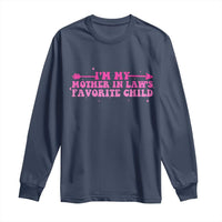 Funny In Law Gift Long Sleeve Shirt I Am My Mother In Laws Favorite Child - Wonder Print Shop