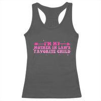 Funny In Law Gift Racerback Tank Top I Am My Mother In Laws Favorite Child - Wonder Print Shop