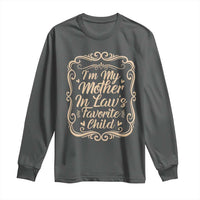 I Am My Mother In Laws Favorite Child Long Sleeve Shirt Funny Family Joke Gift - Wonder Print Shop