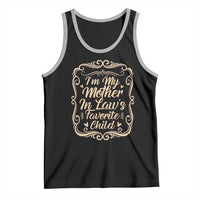 I Am My Mother In Laws Favorite Child Tank Top Funny Family Joke Gift - Wonder Print Shop