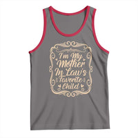 I Am My Mother In Laws Favorite Child Tank Top Funny Family Joke Gift - Wonder Print Shop
