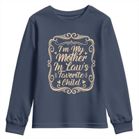 I Am My Mother In Laws Favorite Child Youth Sweatshirt Funny Family Joke Gift - Wonder Print Shop