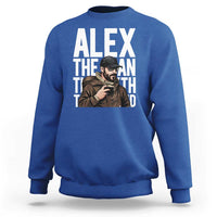 Alex Pretti Sweatshirt Alex The Man The Myth The Legend Vintage Gift