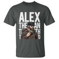 Alex Pretti T Shirt Alex The Man The Myth The Legend Vintage Gift