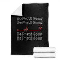 Be Pretti Good Throw Blanket Nurse Tribute Alex Pretti Healthcare Gift