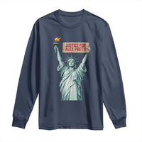 Statue Of Liberty Justice For Alex Pretti Tribute Gift Long Sleeve Shirt