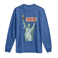 Statue Of Liberty Justice For Alex Pretti Tribute Gift Long Sleeve Shirt