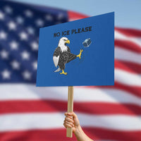 American Eagle No Ice Please Protest Sign Minneapolis Support Gift