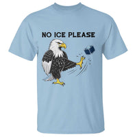 American Eagle No Ice Please T Shirt Minneapolis Support Gift