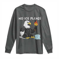 No Ice Please Long Sleeve Shirt Funny American Eagle Social Justice Gift
