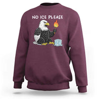 No Ice Please Sweatshirt Funny American Eagle Social Justice Gift
