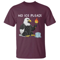 No Ice Please T Shirt Funny American Eagle Social Justice Gift
