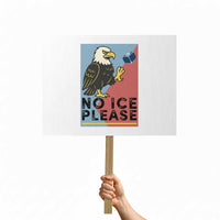 American Eagle No Ice Please Protest Sign Minnesota Protest Support Gift