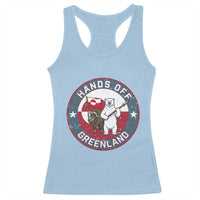 Hands Off Greenland Racerback Tank Top Anti Authoritarian Political Gag Gift