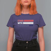 Vintage Retro Stand With Greenland T Shirt For Women Support Greenlander Gift
