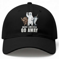 Funny Make America Go Away Baseball Cap Anti Authoritarian Political Gag Gift