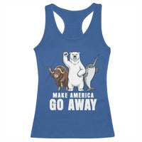 Funny Make America Go Away Racerback Tank Top Anti Authoritarian Political Gag Gift