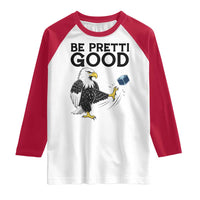 American Eagle Be Pretti Good Raglan Shirt Minneapolis Support Gift