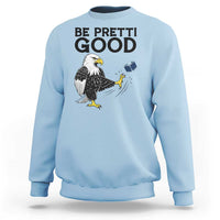 American Eagle Be Pretti Good Sweatshirt Minneapolis Support Gift