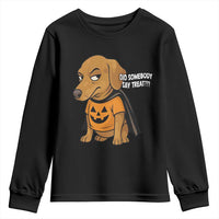 Halloween Dachshund Dog Youth Sweatshirt Did Somebody Say Treat Meme - Wonder Print Shop