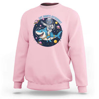 Funny Space Cat Wants Astronaut Sweatshirt Sharks Sci fi Fan Universe - Wonder Print Shop