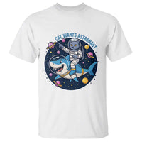 Funny Space Cat Wants Astronaut T Shirt Sharks Sci fi Fan Universe - Wonder Print Shop
