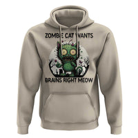 Funny Zombie Cat Wants Brains Right Meow Hoodie Halloween Zombie Kitten - Wonder Print Shop