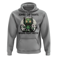 Funny Zombie Cat Wants Brains Right Meow Hoodie Halloween Zombie Kitten - Wonder Print Shop