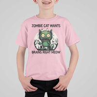 Funny Zombie Cat Wants Brains Right Meow T Shirt For Kid Halloween Zombie Kitten - Wonder Print Shop