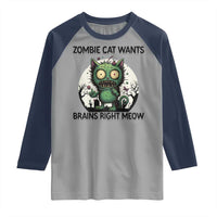 Funny Zombie Cat Wants Brains Right Meow Raglan Shirt Halloween Zombie Kitten - Wonder Print Shop