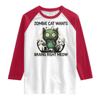 Funny Zombie Cat Wants Brains Right Meow Raglan Shirt Halloween Zombie Kitten - Wonder Print Shop