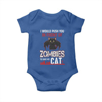 I Would Push You in Front Of Zombies To Save My Cat Baby Onesie Halloween Cat - Wonder Print Shop