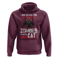 I Would Push You in Front Of Zombies To Save My Cat Hoodie Halloween Cat - Wonder Print Shop