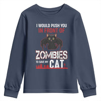 I Would Push You in Front Of Zombies To Save My Cat Youth Sweatshirt Halloween Cat - Wonder Print Shop