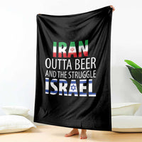 Funny Political Satire Throw Blanket Iran Outta Beer And The Struggle Israel