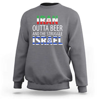 Funny Political Satire Sweatshirt Iran Outta Beer And The Struggle Israel