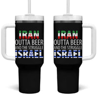 Funny Political Satire Tumbler With Handle Iran Outta Beer And The Struggle Israel
