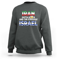 Funny Geopolitical Satire Iran Outta Beer Israel Struggle Sweatshirt