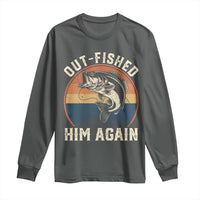Funny Bass Fishing Long Sleeve Shirt Out Fished Him Again Fisherman Outdoor Adventure