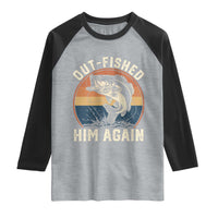 Funny Bass Fishing Raglan Shirt Out Fished Him Again Fisherman Outdoor Adventure