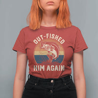 Funny Bass Fishing T Shirt For Women Out Fished Him Again Fisherman Outdoor Adventure