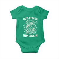 Out Fished Him Again Fisherman Angler Gift Baby Onesie Funny Fishing Sayings