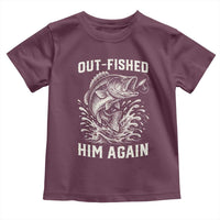 Out Fished Him Again Fisherman Angler Gift Toddler T Shirt Funny Fishing Sayings