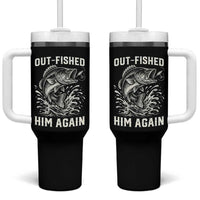 Out Fished Him Again Fisherman Angler Gift Tumbler With Handle Funny Fishing Sayings