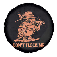 Funny Bird Watching Detective Birdwatcher Spare Tire Cover Dont Flock Me