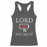 Lord Fill Me Up Faith Christian Jesus Racerback Tank Top Funny Spiritual Fuel